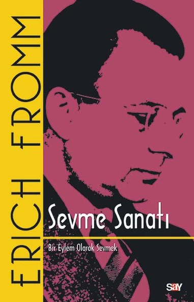 Sevme Sanatı (Klasik Kapak) - Bir Eylem Olarak Sevmek - 1
