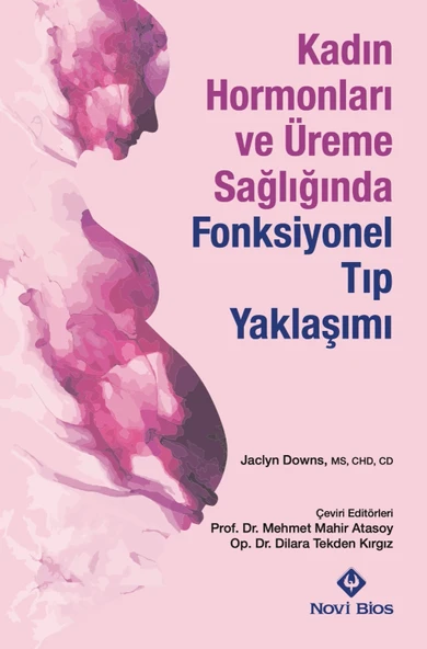 Kadın Hormonları ve Üreme Sağlığında Fonksiyonel Tıp Yaklaşımı