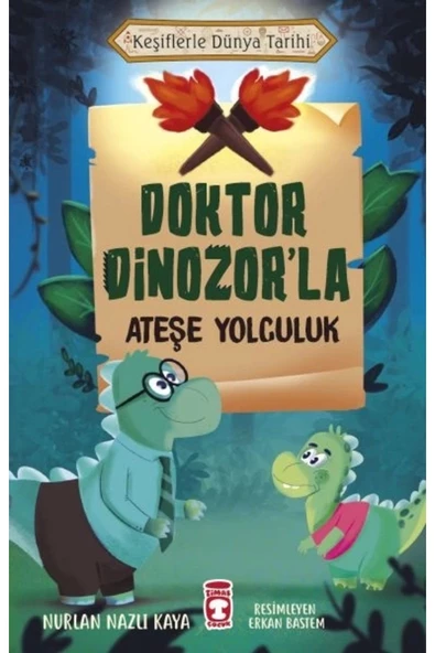 Timaş Çocuk Doktor Dinozor'la Ateşe Yolculuk