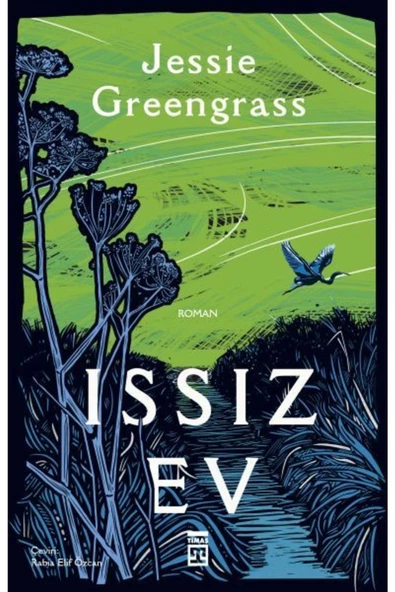 Timaş Yayınları Issız Ev, Jessie Greengrass, Timaş Yayınları, Issız Ev Kitabı, 280 Sayfa