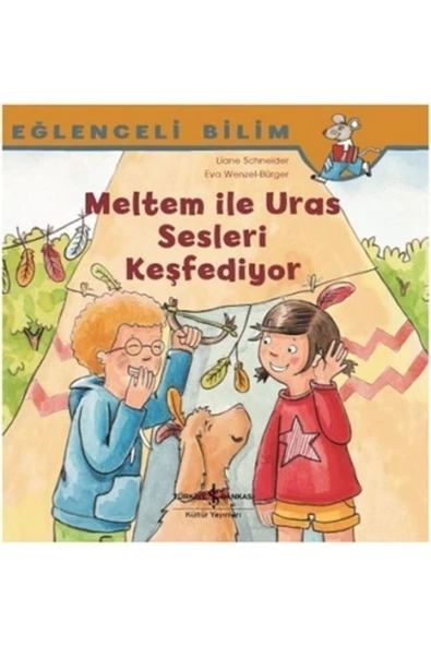 İş Bankası Kültür Eğlenceli Bilim; Meltem Ile Uras Sesleri Keşfediyor