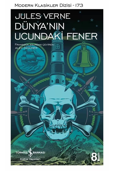 TÜRKİYE İŞ BANKASI KÜLTÜR YAYINLARI İş Bankası Kültür Yayınları Dünya’nın Ucundaki Fener - Jules Verne