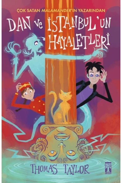 Genç Timaş Dan ve İstanbul'un Hayaletleri / Thomas Taylor / Genç Timaş / 9786259497778