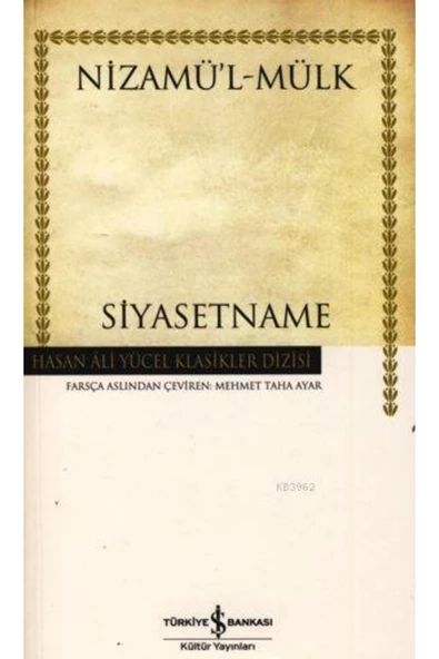 TÜRKİYE İŞ BANKASI KÜLTÜR YAYINLARI Siyasetname