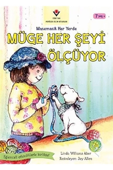 Tübitak Yayınları Müge Her Şeyi Ölçüyor - Matematik Her Yerde / Linda W. Aber / / 9786053121855