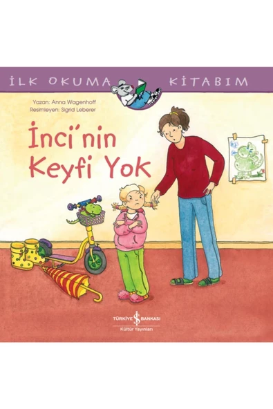 TÜRKİYE İŞ BANKASI KÜLTÜR YAYINLARI Inci’nin Keyfi Yok - Anna Wagenhoff 9786254055157