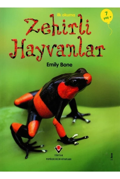 Tübitak Yayınları Ilk Okuma - Zehirli Hayvanlar Emily Bone - Emily Bone