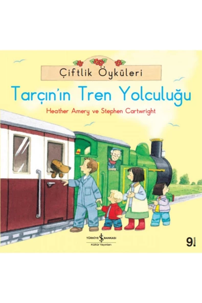 İş Bankası Kültür Yayınları Çiftlik Öyküleri – Tarçın’ın Tren Yolculuğu