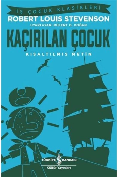 TÜRKİYE İŞ BANKASI KÜLTÜR YAYINLARI Kaçırılan Çocuk