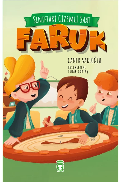 Timaş Çocuk Sınıftaki Gizemli Saat - Faruk - Caner Sarıoğlu