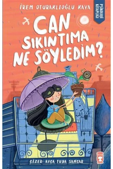 Timaş Çocuk - İlk Gençlik Can Sıkıntıma Ne Söyledim