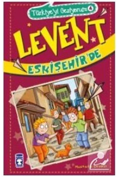 Timaş Çocuk Levent Eskişehir'de / Türkiye'yi Geziyorum 4