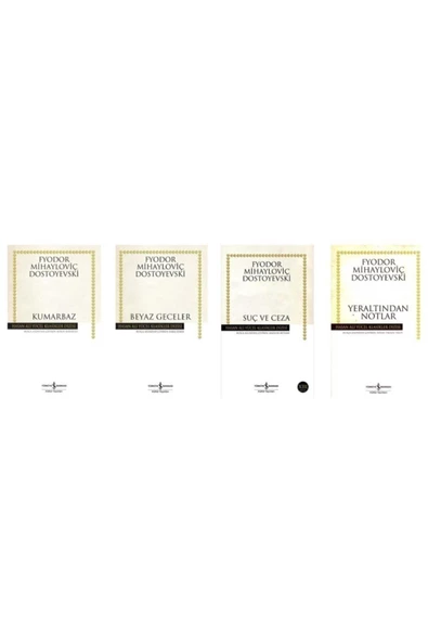 İş Bankası Kültür Yayınları Yeraltından Notlar / Suç Ve Ceza / Beyaz Geceler / Kumarbaz (4 Kitap Set)