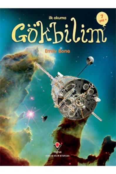 Tübitak Yayınları Ilk Okuma - Gökbilim 7+ Yaş