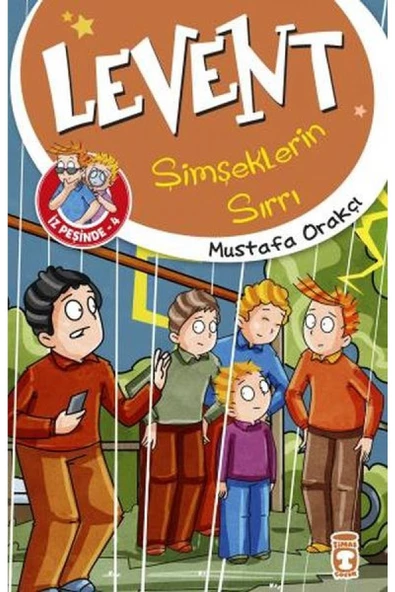 Timaş Çocuk Levent Şimşeklerin Sırrı / Levent Iz Peşinde 4