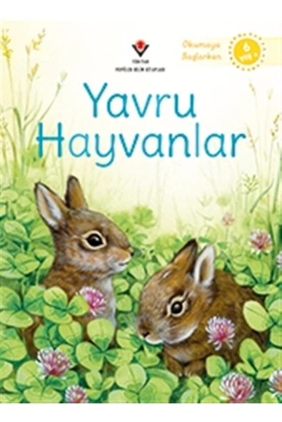 Tübitak Yayınları Yavru Hayvanlar - Okumaya Başlarken - - Emily Bone Kitabı