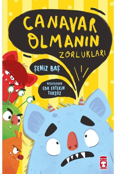 Timaş Çocuk Canavar Olmanın Zorlukları Şeniz Baş