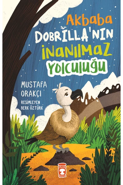 Timaş Yayınları Akbaba Dobrillanın Inanılmaz Yolculuğu