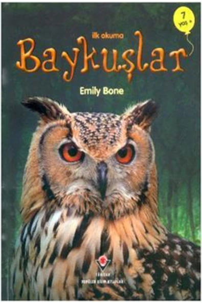 TÜBİTAK Popüler Bilim Yayınları Ilk Okuma - Baykuşlar Emily Bone Tübitak Yayınları