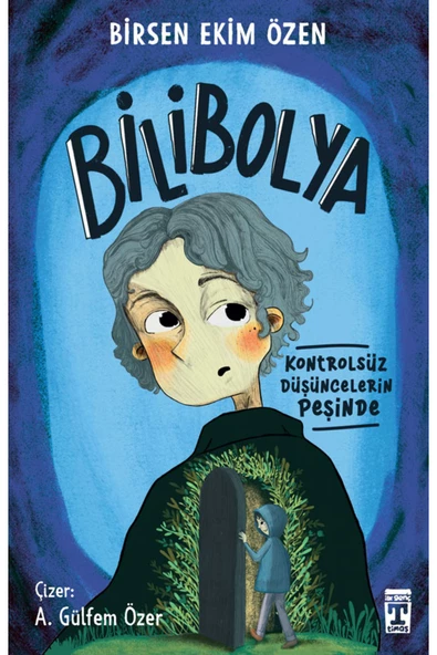 İlk Genç Timaş Bilibolya - Kontrolsüz Düşüncelerin Peşinde