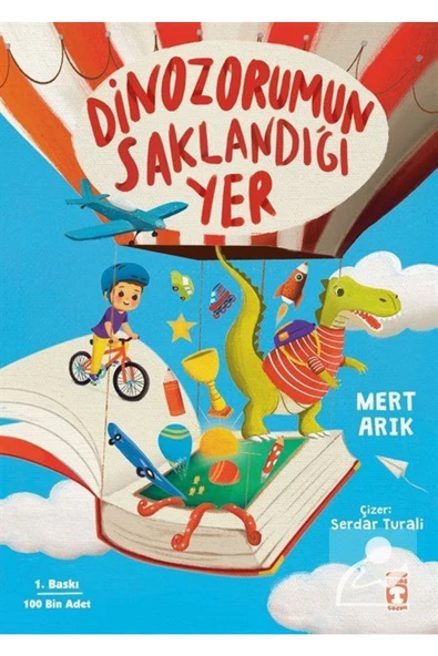 Timaş Çocuk Dinozorumun Saklandığı Yer