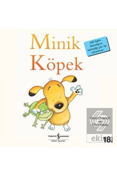 TÜRKİYE İŞ BANKASI KÜLTÜR YAYINLARI Minik Köpek / Ilk Okuma Kitaplarım (DİK YAZI)