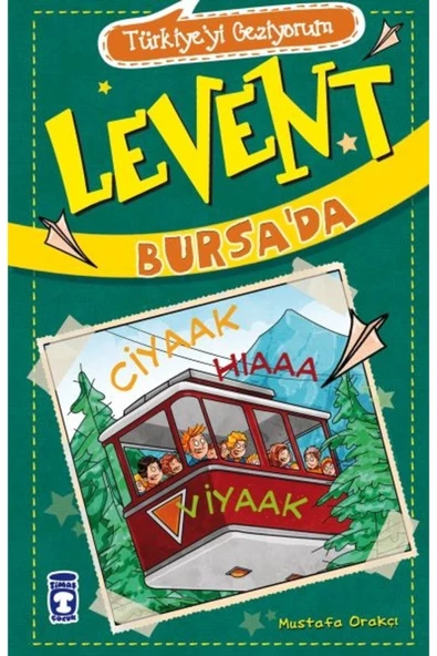 Timaş Çocuk Levent Türkiye'yi Geziyorum - 02 Levent Bursa'da