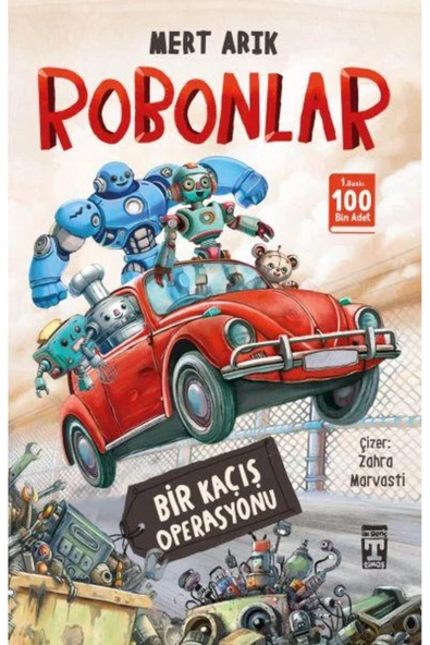 Timaş Yayınları Robonlar Bir Kaçış Operasyonu MERT ARIK