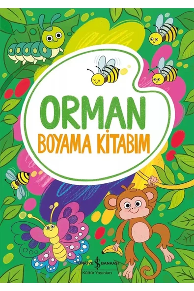 TÜRKİYE İŞ BANKASI KÜLTÜR YAYINLARI Orman – Boyama Kitabım (Okul Öncesi)