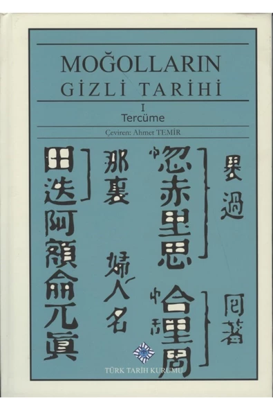 Türk Tarih Kurumu Yayınları Moğolların Gizli Tarihi