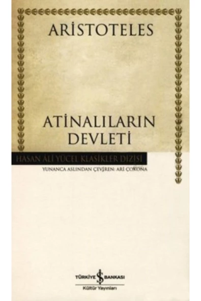 TÜRKİYE İŞ BANKASI KÜLTÜR YAYINLARI Atinalıların Devleti