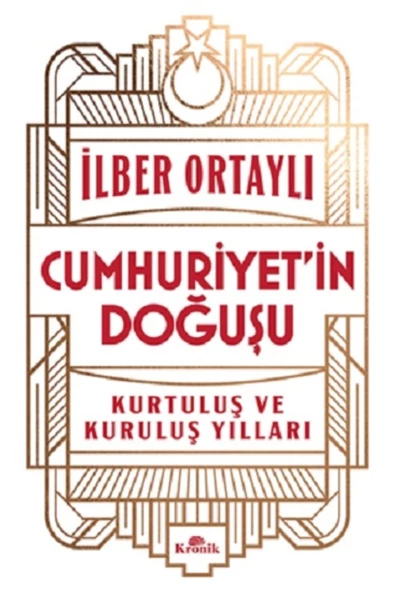 Kronik Kitap Cumhuriyet’in Doğuşu