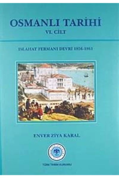 Türk Tarih Kurumu Yayınları Osmanlı Tarihi (vı.cilt)