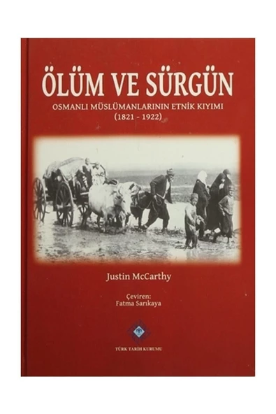 Türk Tarih Kurumu Yayınları Ölüm Ve Sürgün Ciltsiz