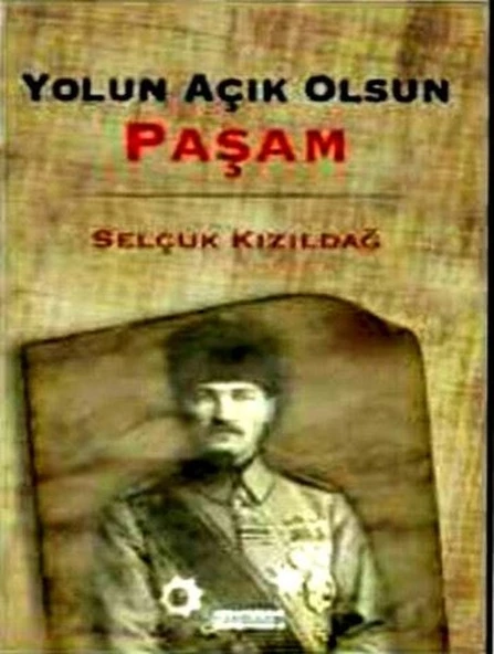 Yolun Açık Olsun Paşam