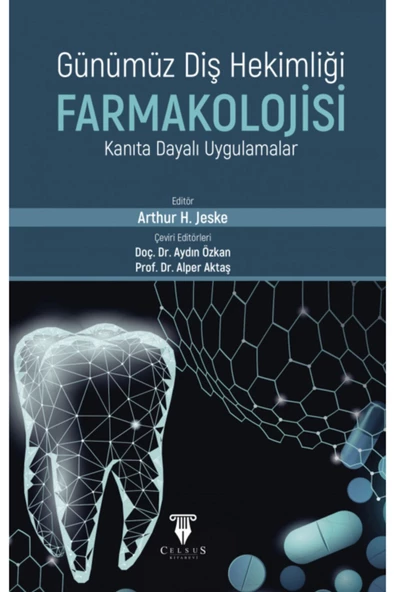 Günümüz Diş Hekimligi Farmakolojisi Kanıta Dayalı Uygulamalar