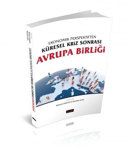 Küresel Kriz Sonrası Avrupa Birliği - Mehmet Dikkaya, Mustafa Acar