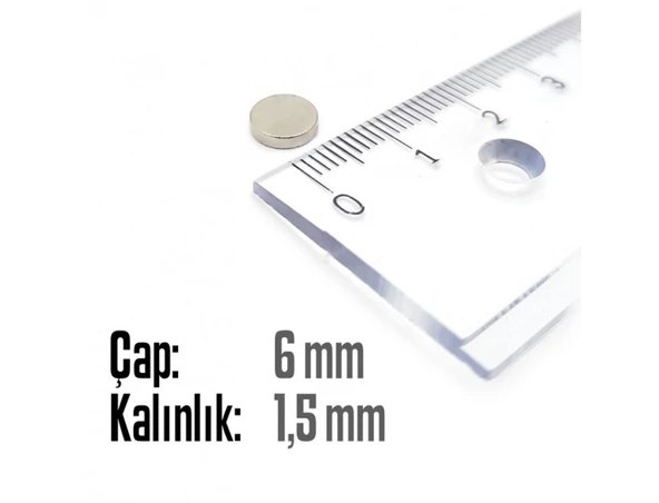 Neodyum Mıknatıs Silindir Çap 6mm , Kalınlık 1.5mm   ( 10 Adet) - 2