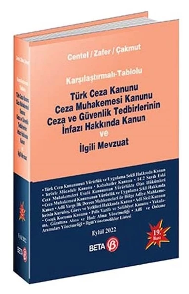 Türk Ceza Kanunu Ceza Muhakemesi Kanunu Ceza ve Güvenlik Tedbirlerinin İnfazı Hakkında Kanun ve İlgi