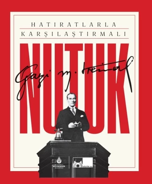 Hatıratlarla Karşılaştırmalı Nutuk (Ciltli)