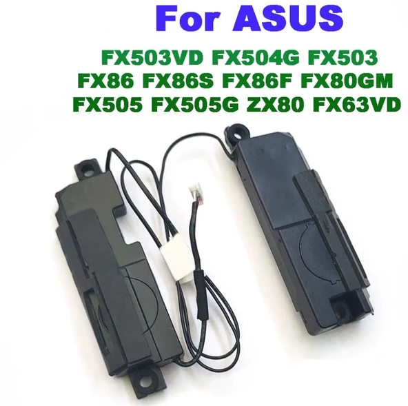 Asus FX86 FX86S FX86F FX80GM FX505 FX505G ZX80 FX63VD FX503VD FX504G FX503 için Dahili Hoparlör Sol + Sağ