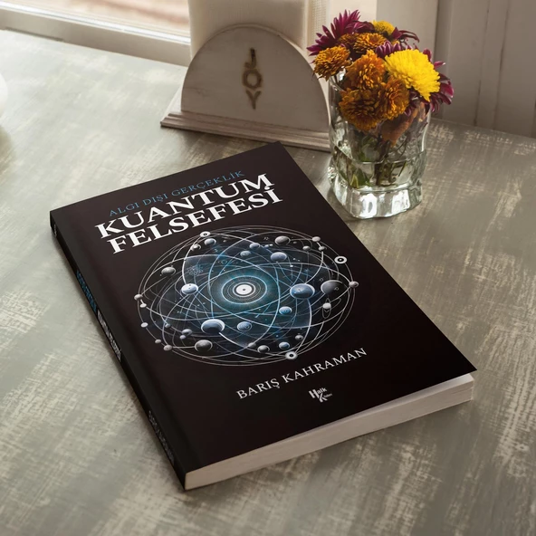 Kuantum Felsefesi: Algı Dışı Gerçeklik - 5