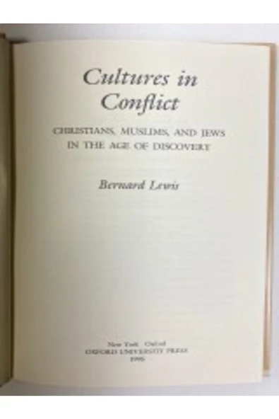 Demirören Yayınları  Cultures in Conflict: Christians, Muslims, and Jews in the Age of Discovery- Bernard Lewis - 2