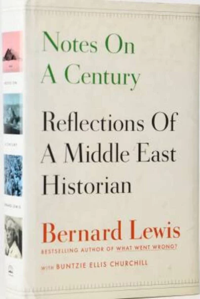 Demirören Yayınları  Notes on a Century: Reflections of A Middle East Historian- Bernard Lewis