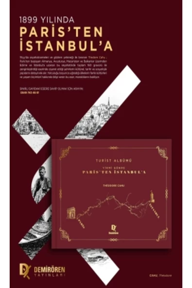Demirören Yayınları  Yirmi Günde Paris'ten Istanbul'a (TURİST ALBÜMÜ)- Theodore Cahu