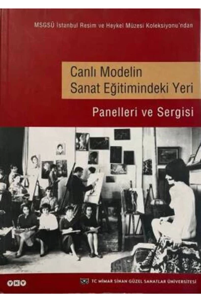 Demirören Yayınları  Canlı Modelin Sanat Eğitimindeki Yeri (Panelleri ve Sergisi)