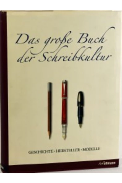 Demirören Yayınları  Das Grobe Buch Der Schreibkultur: Geschıchte, Hersteller, Modelle