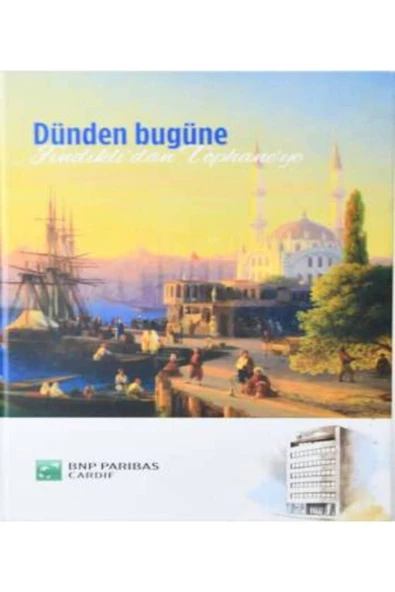 Demirören Yayınları  Dünden Bugüne Fındıklı'dan Tophane'ye- Uğur Kırçal