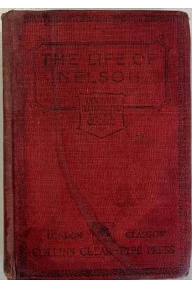 Demirören Yayınları  The Life of Nelson Undated Robert Southey/Collins Clear-Type Illustrated Antique