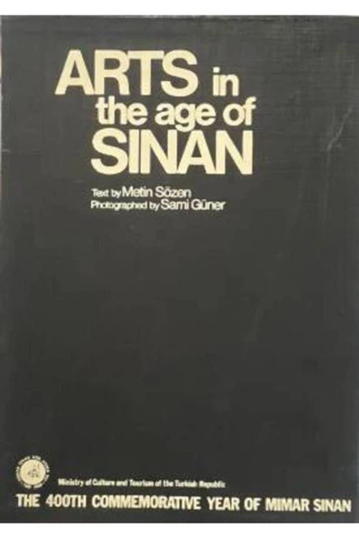 Demirören Yayınları  Arts In The Age Of Sinan- Metin Sözen